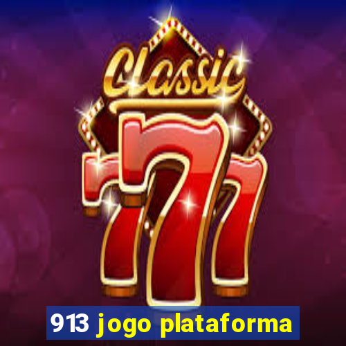 913 jogo plataforma